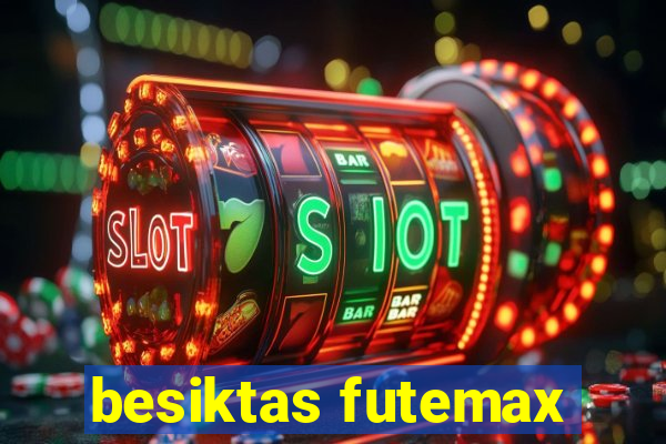 besiktas futemax